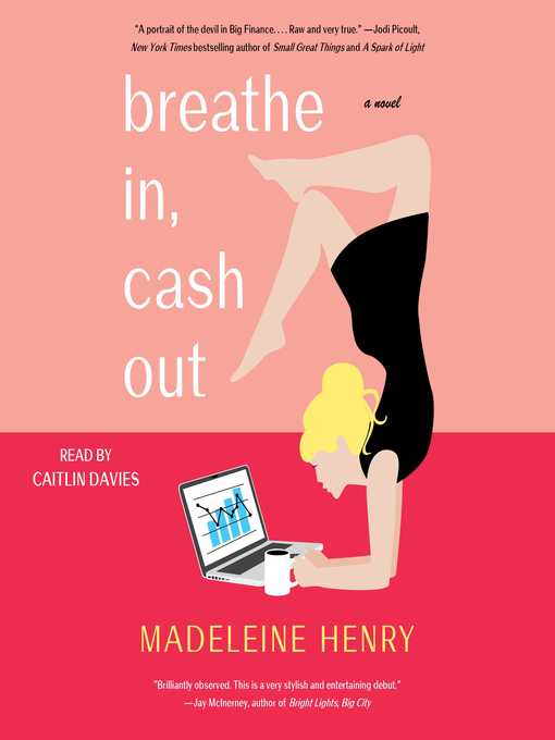 Title details for Breathe In, Cash Out by Madeleine Henry - Available